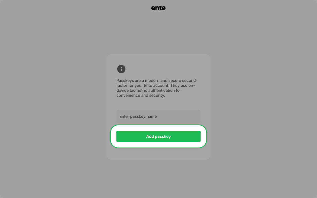 Add passkey button highlighted on the Passkeys management page in Ente Accounts web
